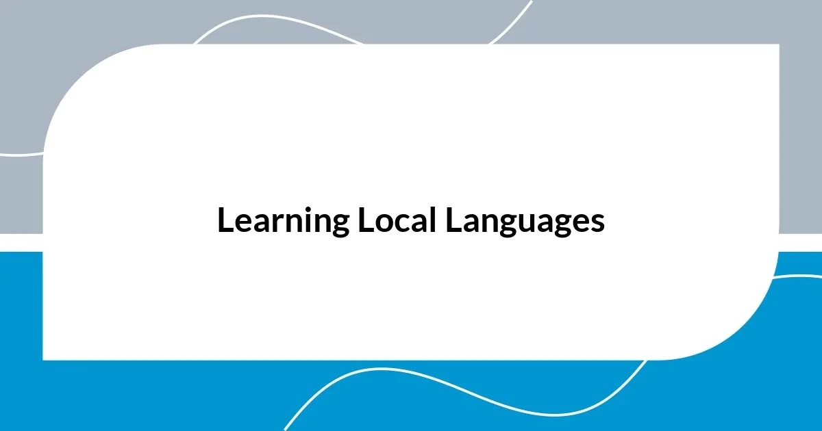 Learning Local Languages