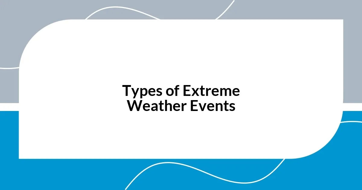 Types of Extreme Weather Events