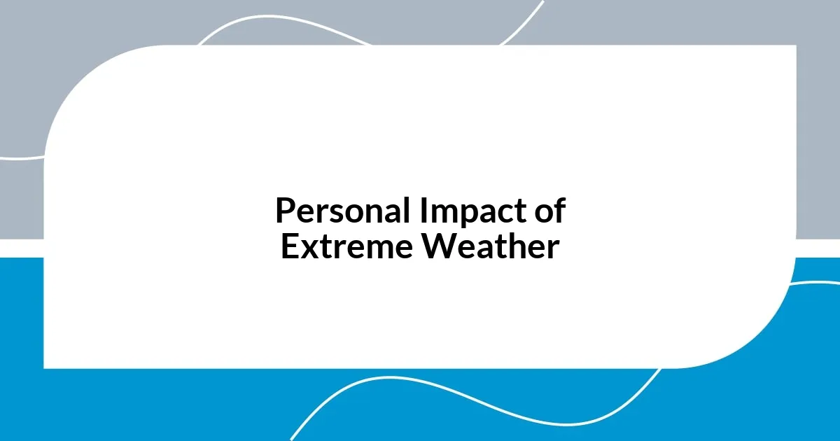 Personal Impact of Extreme Weather