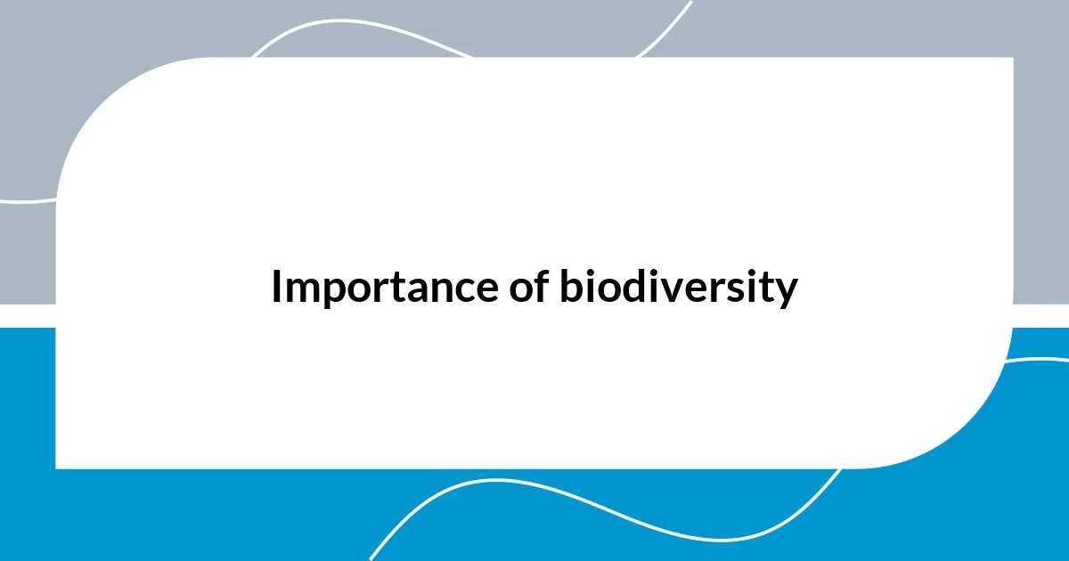 Importance of biodiversity