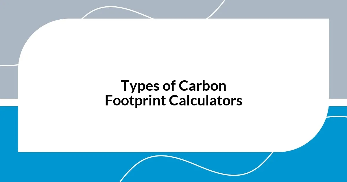 Types of Carbon Footprint Calculators